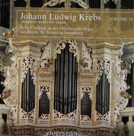 Johann Ludwig Krebs (1713-1780): Sämtliche Orgelwerke Vol.10, CD