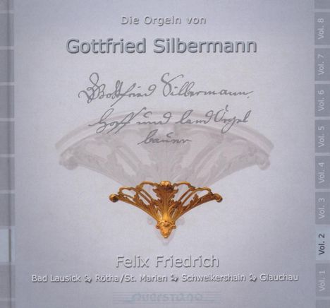 Die Orgeln von Gottfried Silbermann Vol.2, CD