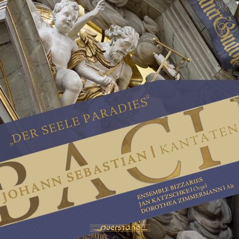 Johann Sebastian Bach (1685-1750): Kantaten BWV 35 &amp; 169 - Der Seele Paradies, CD