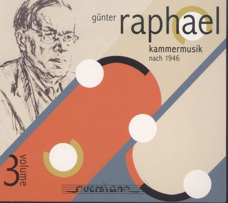 Günter Raphael (1903-1960): Günter Raphael Vol.3 - Kammermusik nach 1946, CD