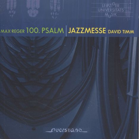 Max Reger (1873-1916): Der 100. Psalm, CD