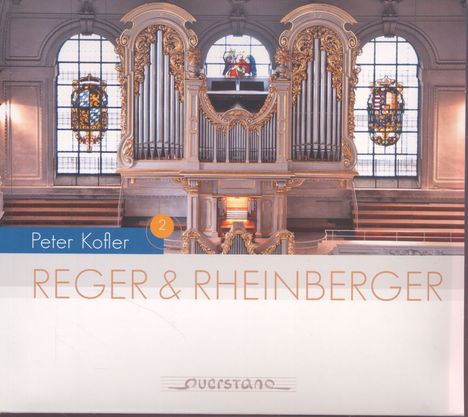Peter Kofler - Reger &amp; Rheinberger, CD