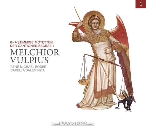 Melchior Vulpius (1570-1615): Motetten (6- bis 7-stimmig) aus Cantiones Sacrae I, 2 CDs