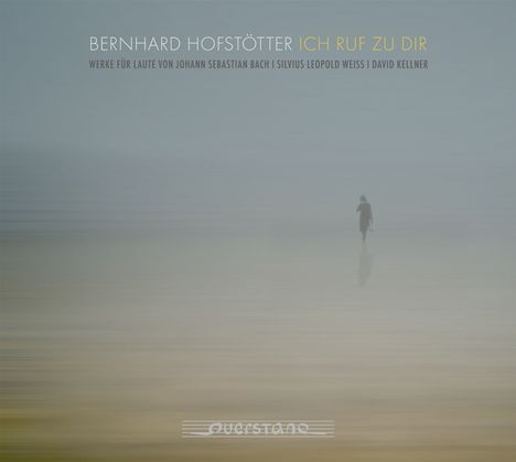 Bernhard Hofstötter - Ich ruf zu dir, CD