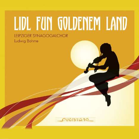 Leipziger Synagogalchor - Lidl Fun Goldenem Land, CD