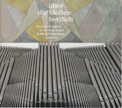 Christian Brembeck - Über die Maßen herrlich, CD