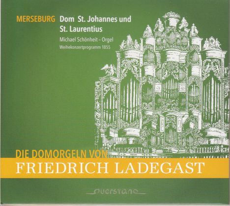 Die Domorgeln von Friedrich Ladegast, CD