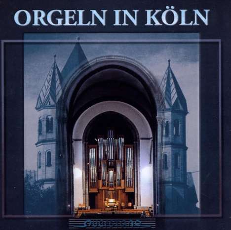Orgeln in Köln, CD