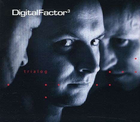Digital Factor: Trialog, CD