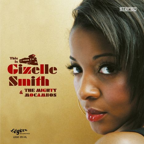 Gizelle Smith: This Is Gizelle Smith &amp; The Mighty Mocambos (Gatef, 2 LPs