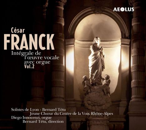 Cesar Franck (1822-1890): Das Vokalwerk mit Orgel Vol.2, Super Audio CD