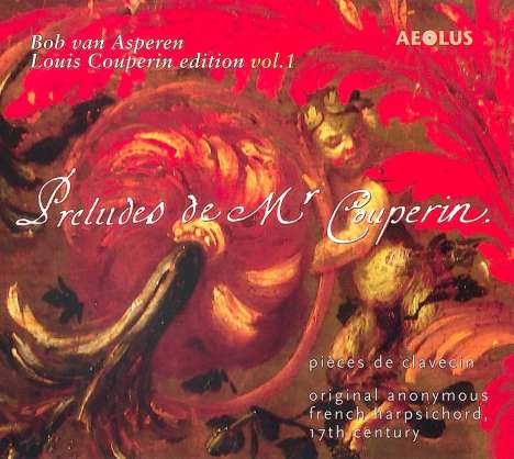 Louis Couperin (1626-1661): Louis Couperin Edition Vol.1, Super Audio CD