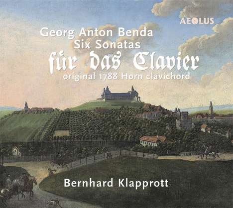 Georg Anton Benda (1722-1795): Cembalosonaten Nr.1-6 (1757), CD