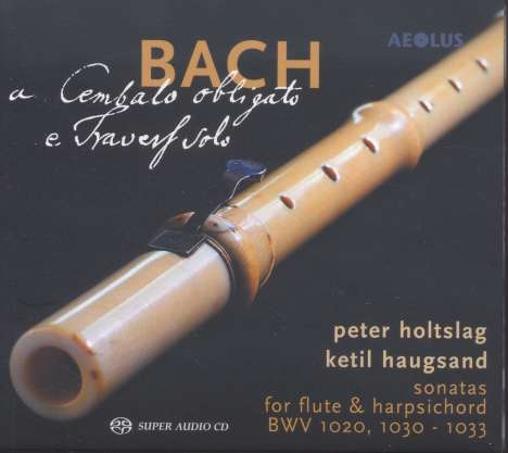 Johann Sebastian Bach (1685-1750): Flötensonaten BWV 1020,1030-1035, Super Audio CD
