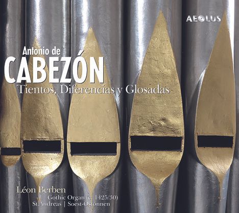 Antonio de Cabezon (1500-1566): Tientos, Diferencias y Glosadas für Orgel, Super Audio CD