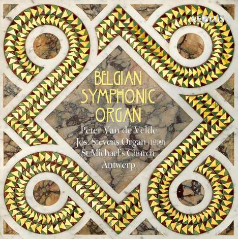 Peter Van de Velde - Belgian Symphonic Organ, CD