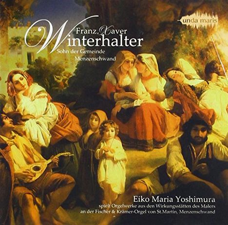 Eiko Maria Yoshimura - Franz Xaver Winterhalter, CD
