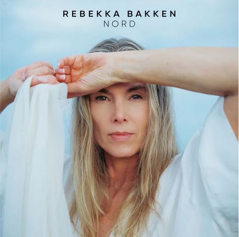 Rebekka Bakken (geb. 1970): Nord, CD