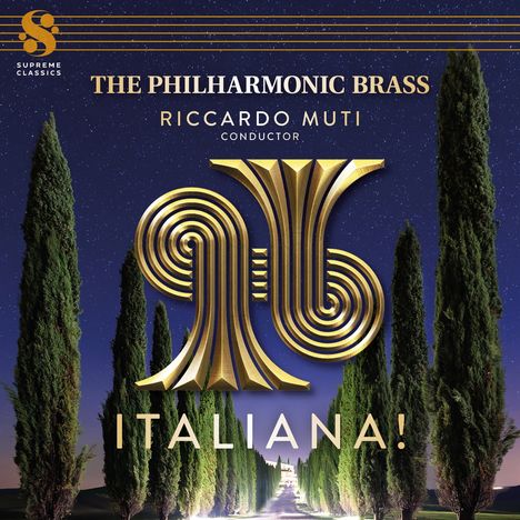 "The Philharmonic Brass", "Riccardo Muti Conductor", "ITALIANA!" Goldene Buchstaben, Zypressenallee, Nachthimmel.