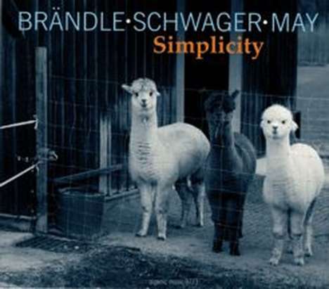 Brändle/Schwager/May: Simplicity, CD