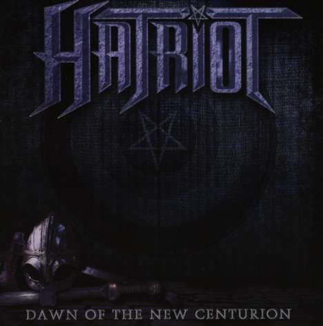 Hatriot: Dawn Of The New Centurion, CD