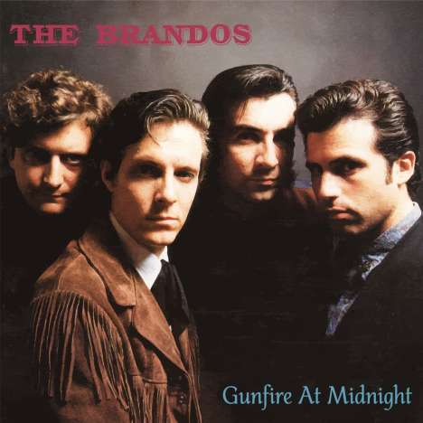 The Brandos: Gunfire At Midnight (Limited-Numbered-Edition), LP