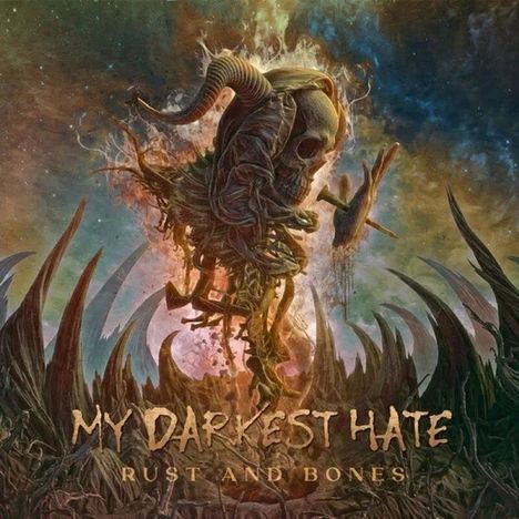 "My Darkest Hate - Rust and Bones" steht vor einem düsteren, fantastischen Hintergrund mit einem Schädel und Hörnern.