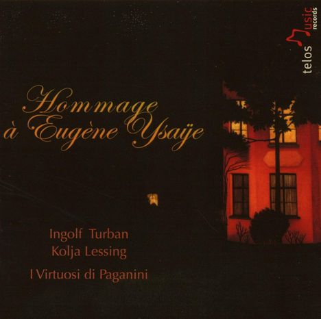 Ingolf Turban &amp; Kolja Lessing - Hommage a Eugene Ysaye, 2 CDs