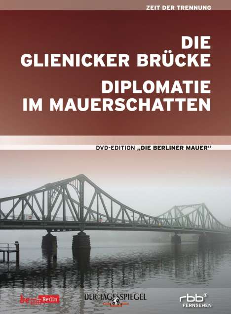 Die Berliner Mauer Vol.03: Glienicker Brücke/Diplomatie, DVD