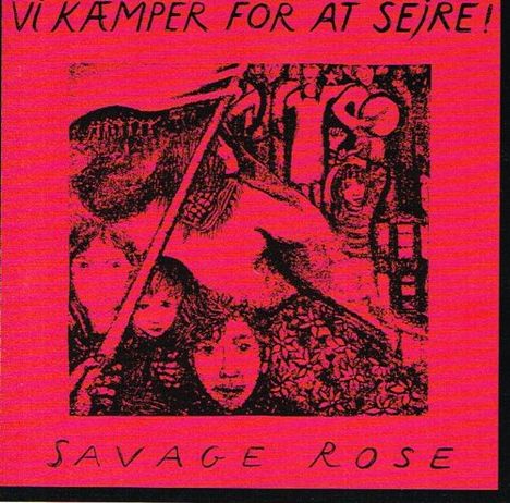 The Savage Rose: Vi Kæmper For At Sejre!, CD