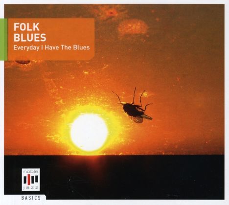 Folk Blues - Everyday I Have The Blues, CD