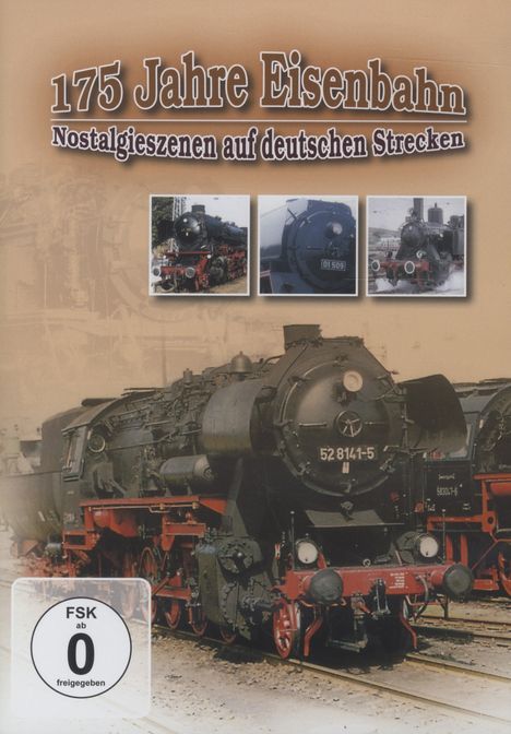 175 Jahre Eisenbahn - Nostalgieszenen auf deutschen Strecken, DVD