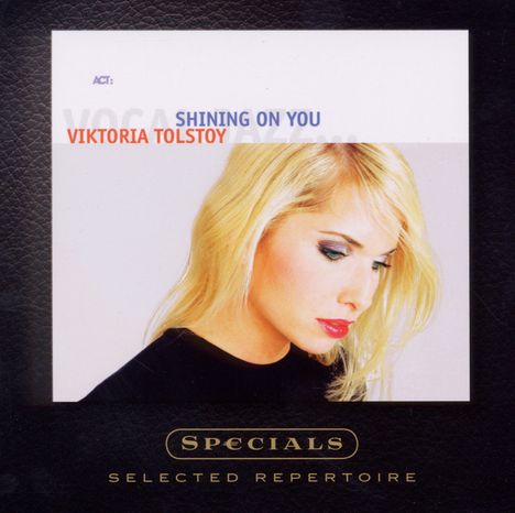 Viktoria Tolstoy (geb. 1974): Shining On You: Specials - Selected Repertoire, CD