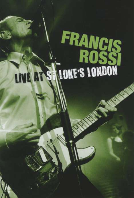 Francis Rossi (Status Quo): Live At St Luke's London 2010, DVD