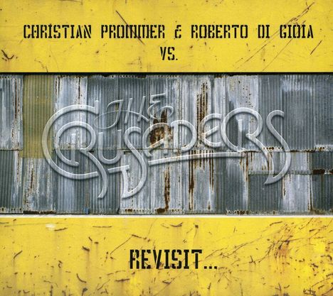 Christian Prommer &amp; Roberto Di Gioia vs. Crusaders: Revisit..., CD