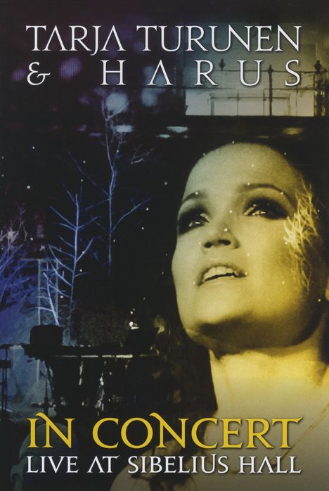 Tarja Turunen &amp; Harus: In Concert - Live At Sibelius Hall (DVD + CD), 2 DVDs
