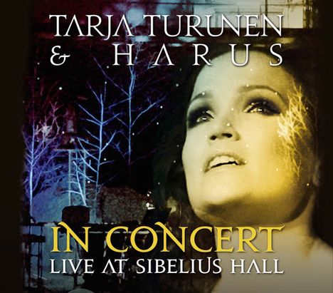 Tarja Turunen &amp; Harus: In Concert: Live At Sibelius Hall, CD