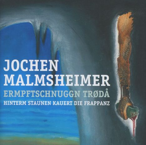 Jochen Malmsheimer: Ermpftschnuggn Troda, 2 CDs