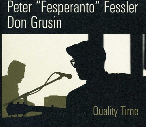 Peter Fessler &amp; Don Grusin: Quality Time (Live), CD