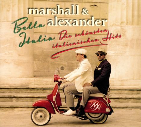 Marshall &amp; Alexander: Bella Italia - Die schönsten italienischen Hits, CD