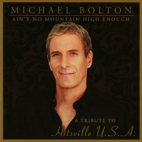 Michael Bolton: Ain't No Mountain High Enough, CD