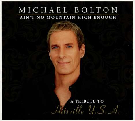 Michael Bolton: Ain't No Mountain High Enough (Special Edition), 2 CDs