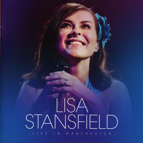 Lisa Stansfield: Live In Manchester 2014, 2 CDs