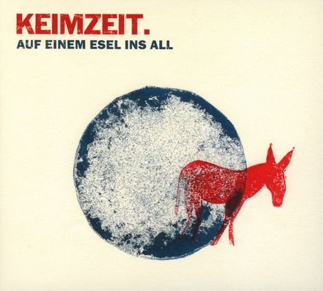 Keimzeit: Auf einem Esel ins All, CD