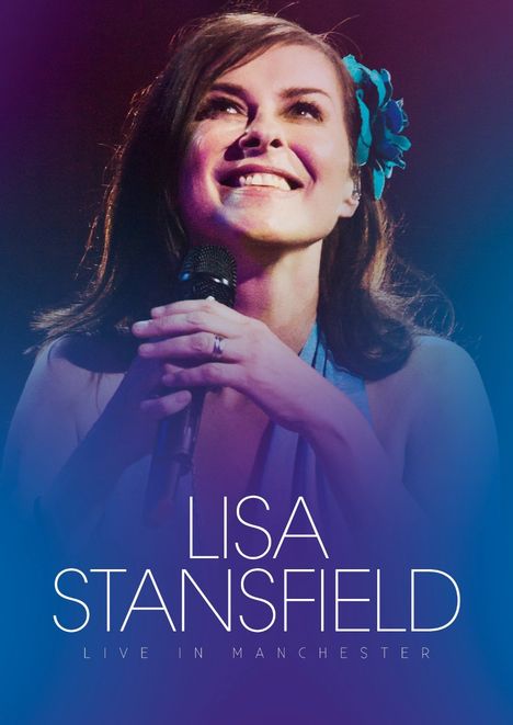 Lisa Stansfield: Live In Manchester 2014, DVD