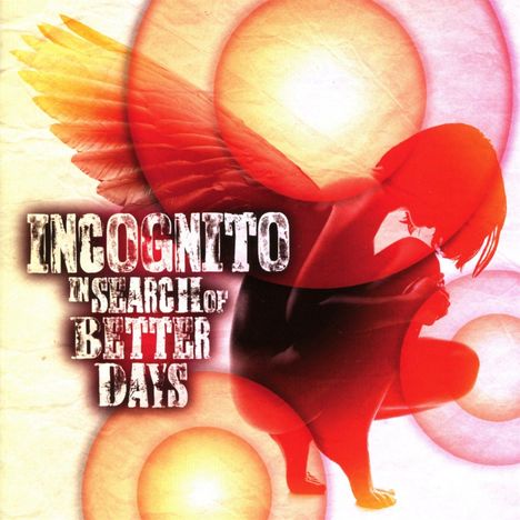 Incognito: In Search Of Better Days, CD