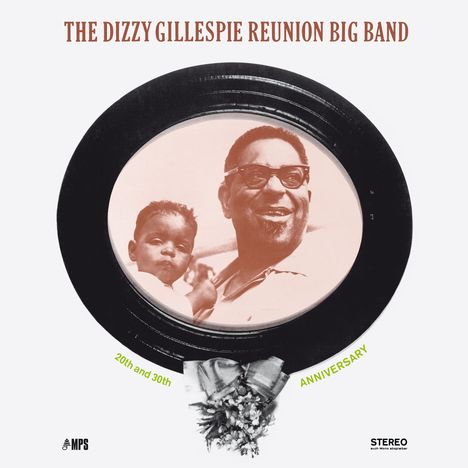 Dizzy Gillespie (1917-1993): 20th And 30th Anniversary (remastered) (180g), LP