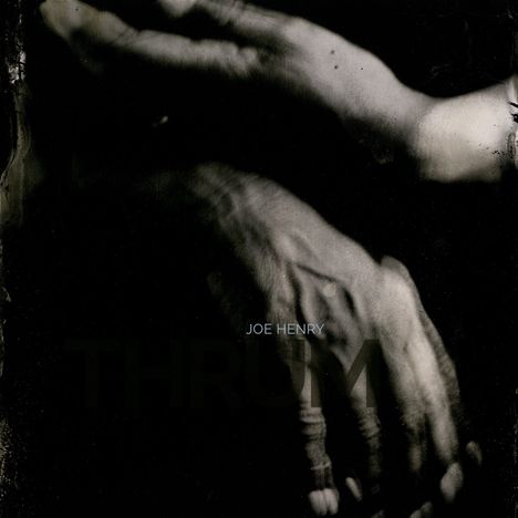 Joe Henry: Thrum (180g), 2 LPs