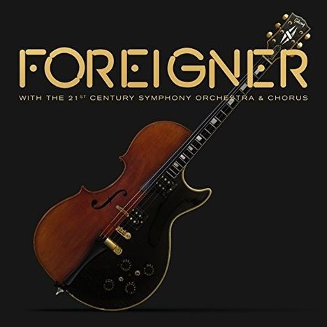 Foreigner: With The 21st Century Symphony Orchestra &amp; Chorus (Limited Edition), 1 CD, 1 DVD und 1 T-Shirt
