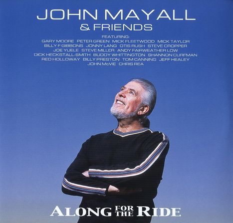 John Mayall: Along For The Ride (180g) (Limited Edition), 2 LPs